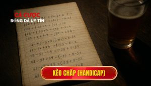 Kèo chấp (handicap)