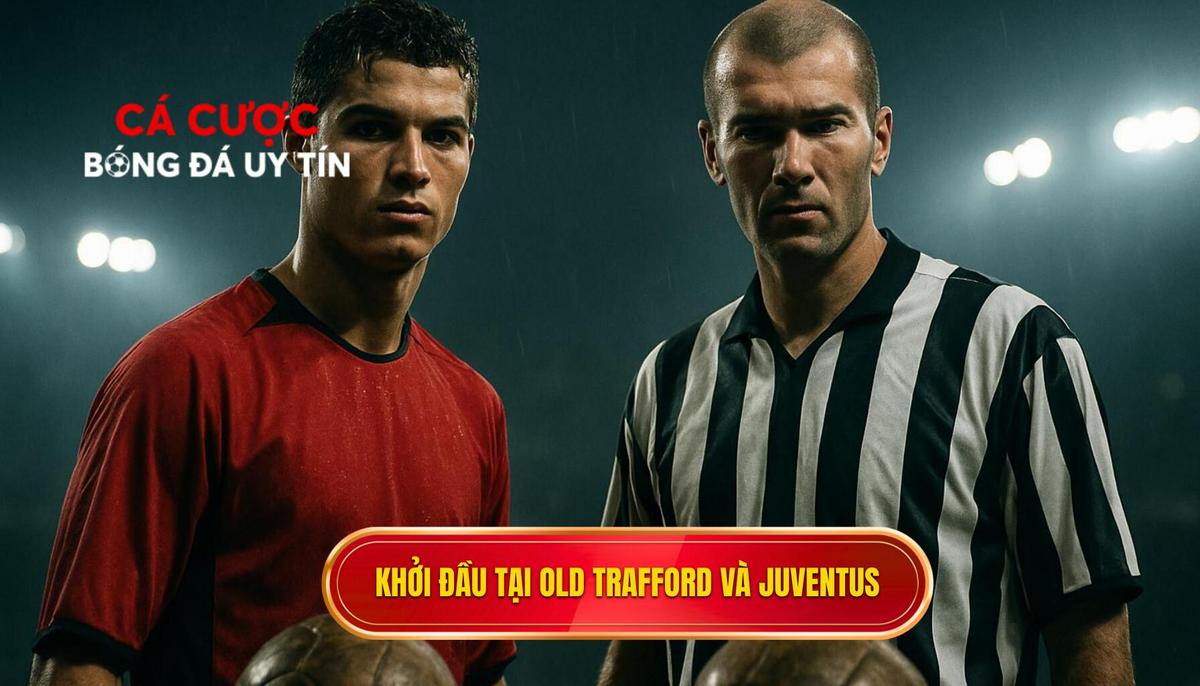 Khởi đầu tại Old Trafford và bước ngoặt mang tên Juventus