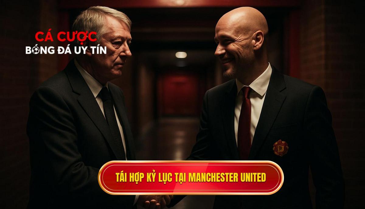 Màn tái hợp kỷ lục và nghịch lý tại Manchester United